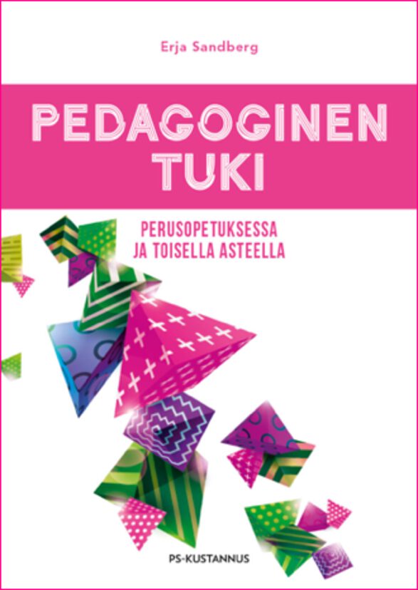 KT Erja Sandberg Vahvuusperustainen Pedagoginen Tuki KT Erja Sandberg Vahvuusperustainen Pedagoginen Tuki