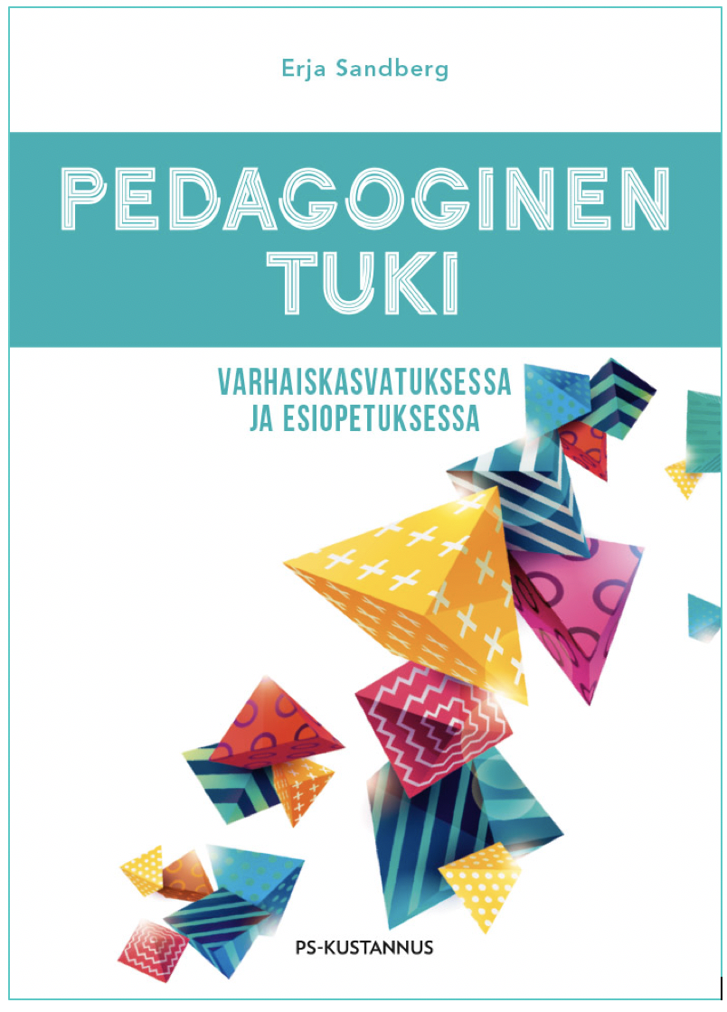 KT Erja Sandberg Vahvuusperustainen Pedagoginen Tuki KT Erja Sandberg Vahvuusperustainen Pedagoginen Tuki