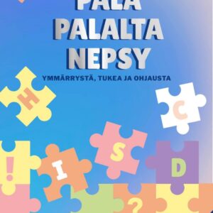 VARASTO VÄHISSÄ Pala palalta nepsy - ymmärrystä tukea ja ohjausta UUSI!