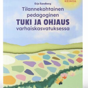 ENNAKKOTILAUS - Tilannekohtainen pedagoginen tuki ja ohjaus varhaiskasvatuksessa UUSI